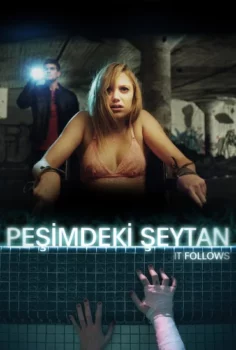 Peşimdeki Şeytan 2015  – It Follows 1080p Turkce Dublaj izle