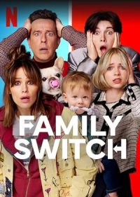 Şimdi işler Karıştı 2023  – Family Switch 1080p Turkce Dublaj izle