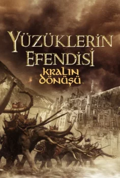 Yüzüklerin Efendisi Kralın Dönüşü 2003  – The Lord of the Rings: The Return of the King 1080p Turkce Dublaj izle