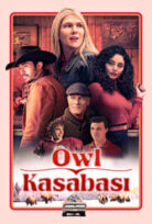 Owl Kasabası 2024  – Owl Kasabası 1080p Turkce Dublaj izle